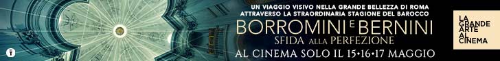 Borromini e Bernini. Sfida alla perferzione. - 15, 16, 17 maggio