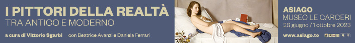 I Pittori della realta. Tra antico e moderno - Asiago, Museo Le Carcei, dal 28 giugno al 1 ottobre