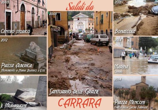 Saluti da Carrara, con alluvioni Saluti da Carrara, con alluvioni