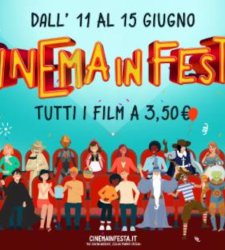 Torna Cinema in Festa: dall'11 al 15 giugno tutti i film a soli 3,50 euro