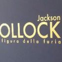 Jackson Pollock, Michelangelo e gli onnipresenti dialoghi nelle mostre