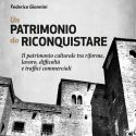 È uscito “Un patrimonio da riconquistare”, il libro di Federico Giannini di Finestre sull'Arte