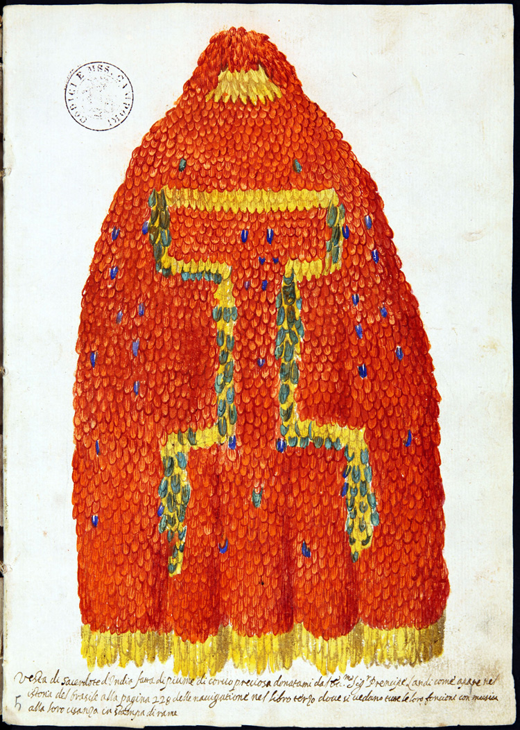 Mantello (XVII secolo; piume di ibis rosso, 125 x 70 x 8 cm; Firenze, Museo di Antropologia ed Etnologia)
 Mantello (XVII secolo; piume di ibis rosso, 125 x 70 x 8 cm; Firenze, Museo di Antropologia ed Etnologia)