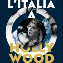 Il mito della cultura italiana a Hollywood in mostra a Firenze