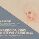 Come è stata ideata l'Ultima Cena di Leonardo? Una mostra al Cenacolo Vinciano lo racconta