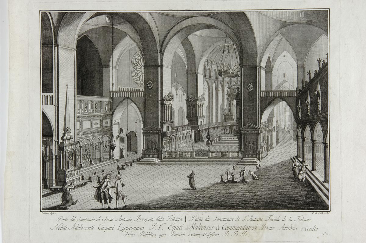 Francesco Bellucco, Pellegrino del Colle, Parte del santuario di Sant’Antonio. Prospetto della tribuna (Seconda metà del XVIII secolo; tratta da Teatro Prospetico Fabriche più considerabili della città di Padova, S.n.t.; Incisione in rame, 290x375 mm; Padova, Complesso Antoniano)
