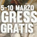 Dal 5 al 10 marzo i musei italiani sono gratis per tutti, tutti i giorni