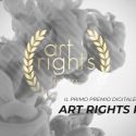 Nasce Art Rights Prize, premio digitale per artisti, 100mila euro di premi