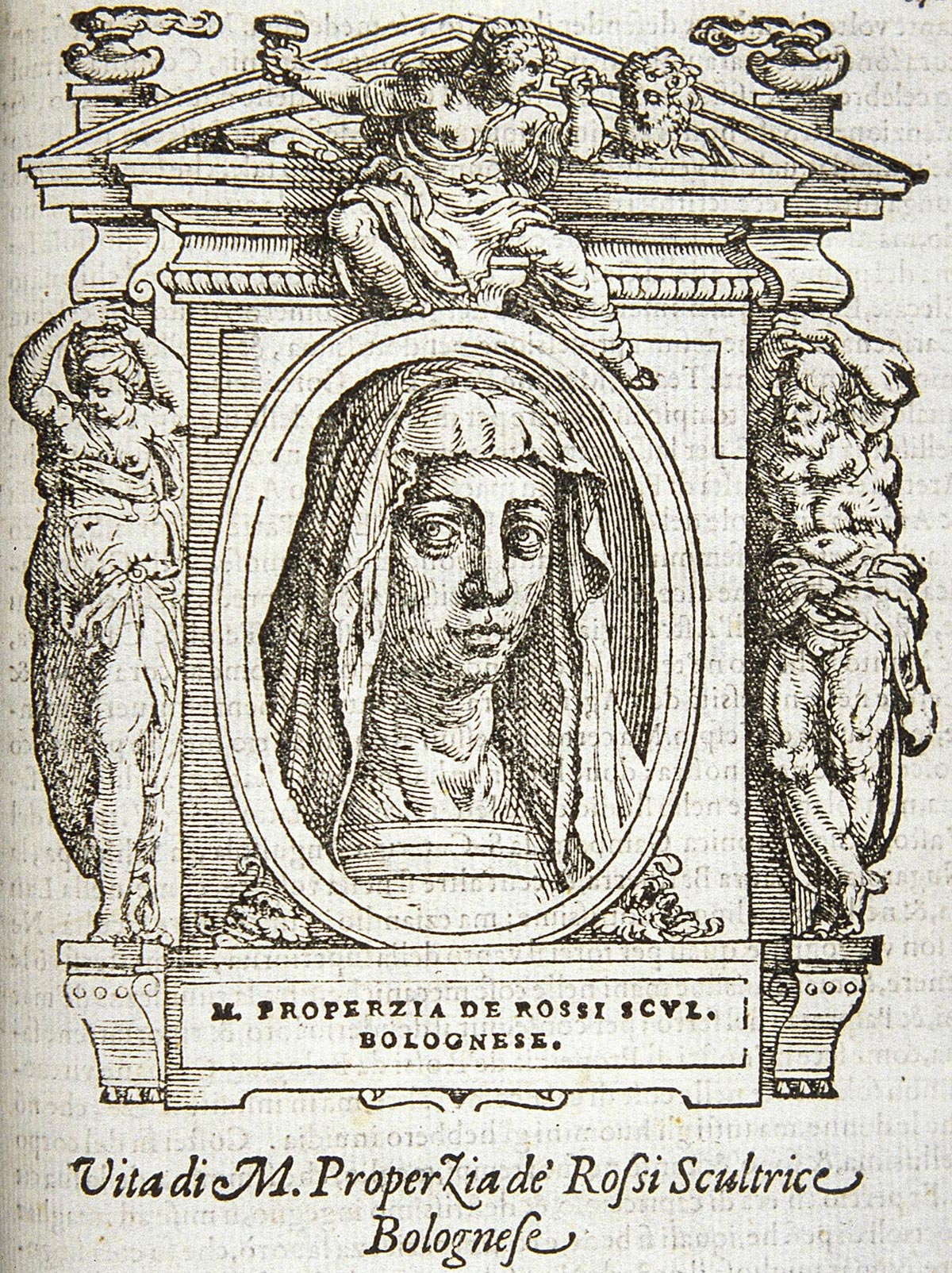 Ritratto di Properzia de' Rossi in Giorgio Vasari, Le vite de' piÃ¹ eccellenti pittori, scultori ed architettori, Firenze, Giunti, 1568, p. 171
