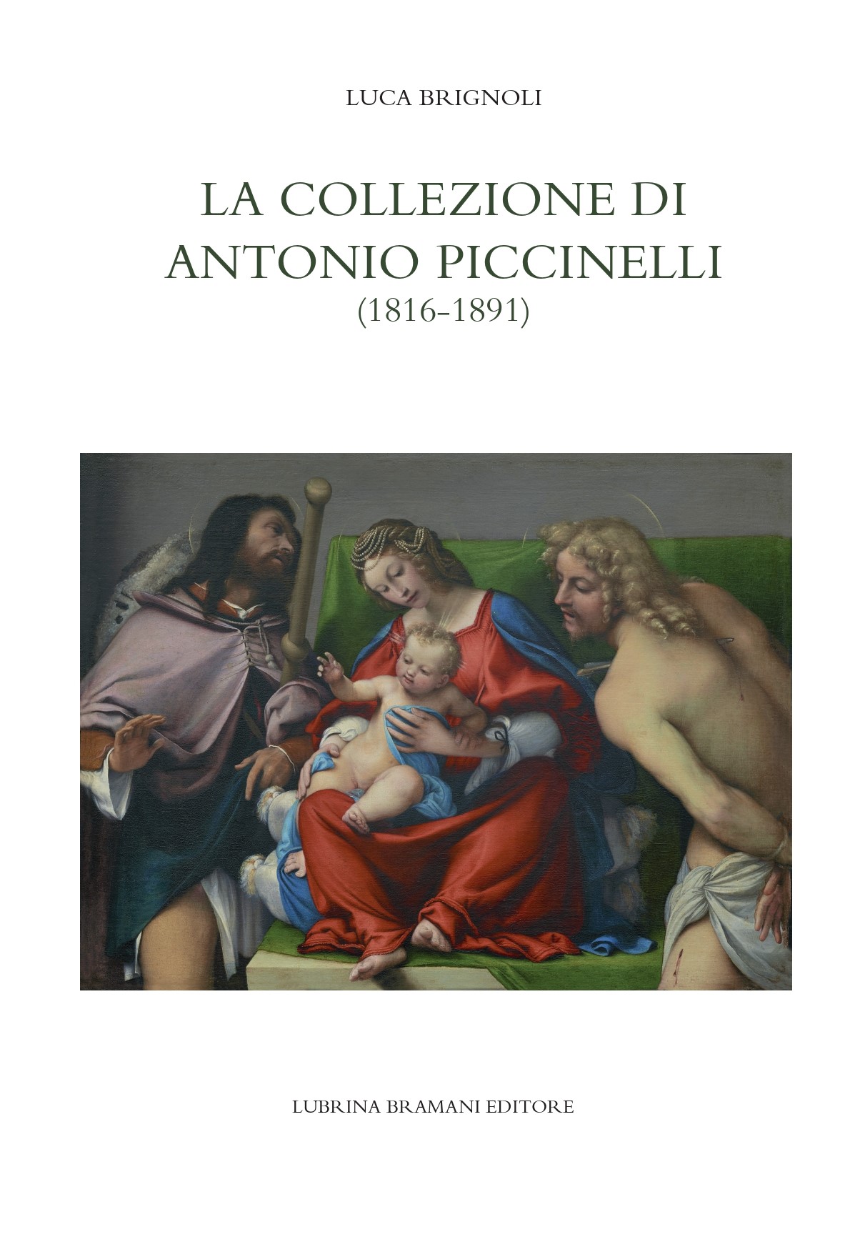 A book to reconstruct the story of the important Piccinelli collection ...