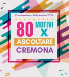 80 motivi per ascoltare Cremona: un ricco programma di concerti, spettacoli ed eventi dedicati alla musica