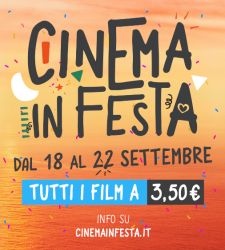 Cinema in festa: dal 18 al 22 settembre al cinema a soli 3,50 euro 